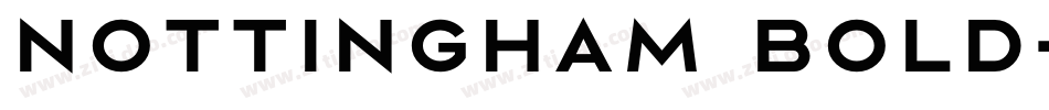 Nottingham Bold字体转换